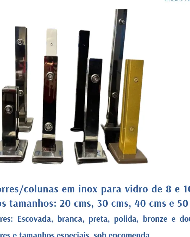 Torres/Colunas em inox - Vidros 8 e 10 mm